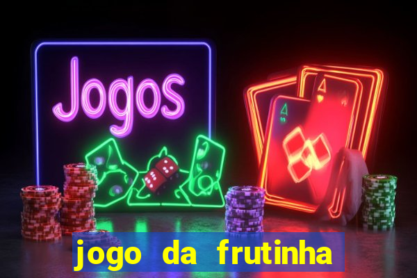 jogo da frutinha que paga no pix